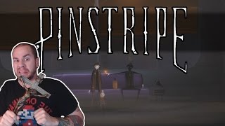 Pinstripe  Into Hell  Lets Play Pinstripe Gameplay [upl. by Vivianna949]