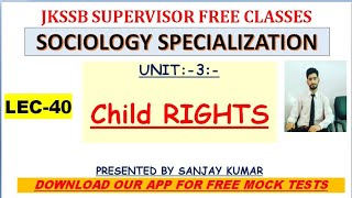 Lec40  Child Rights jupiterclasses jkssbsupervisor [upl. by Carey886]