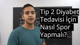 Tip 2 Diyabet Tedavisi İçin Nasıl Spor Yapılmalı  DrCan [upl. by Uhile]