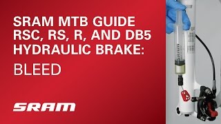 SRAM MTB Guide RSC RS R and DB5 Model Year 2016 and Earlier Hydraulic Brake Bleed [upl. by Mars]