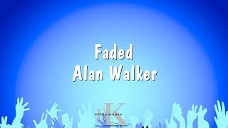 Faded  Alan Walker Karaoke Version [upl. by Alicec173]