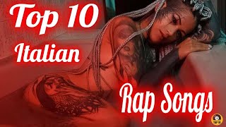 Top 10 Italian Rap Songs Of 2021  Top 10 Italian Hip Hop Songs Of 2021 [upl. by Labaw553]