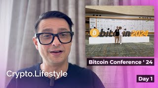 Bitcoin Conference in Nashville 2024 Day 1 [upl. by Samoht541]