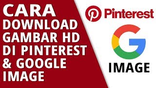 Cara Download Gambar Kualitas HD Di Pinterest amp Google Image [upl. by Kieger]