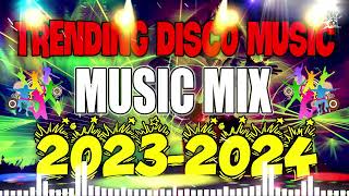 NEW TRENDING DISCO REMIX NONSTOP BEST FOR PARTYNO COPYRIGHT 2023 [upl. by Nellda]