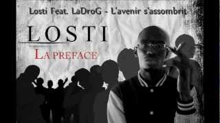 Losti Feat LaDroG  LAVENIR SASSOMBRIT  La Preface [upl. by Maressa141]