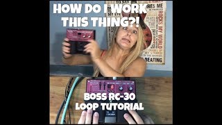 Boss RC30 Loop Station Tutorial [upl. by Parette109]