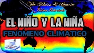 01El Niño y La Niña Fenómeno Climático [upl. by Patsy]