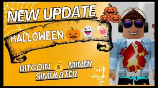 roblox  New update in bitcoin miner simulator  Halloween 🎃👻🍬 [upl. by Hynda]