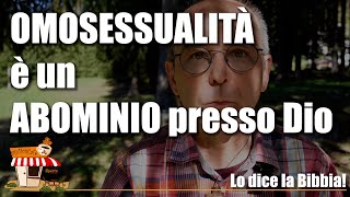 LOMOSESSUALITA è un ABOMINIO presso Dio lo dice la Bibbia 543 [upl. by Holtz]