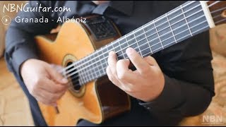 Granada  Classical Guitar  Suite Espanola Op 47  Isaac Albéniz  NBN Guitar [upl. by Aneloj]