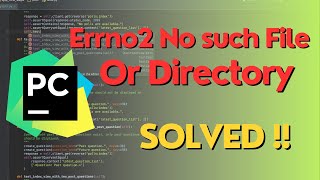 Fix Errno 2 in Python for PyCharm code editor  Short Version tutorial 2024 [upl. by Ahselyt517]