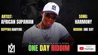 African Supaman  Harmony  One Day Riddim [upl. by Campney]