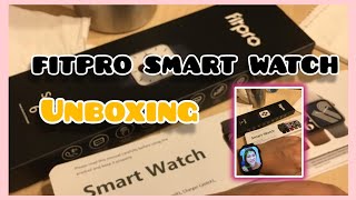 FITPRO SERIES 6 SMART WATCH UNBOXING [upl. by Tak]