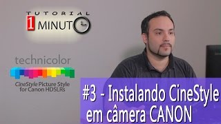 3  Instalando CineStyle em câmera CANON  Install Cinestyle [upl. by Giesser]