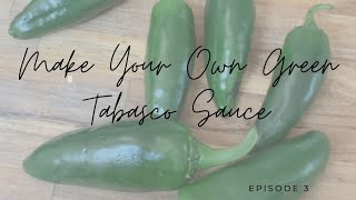 How to Make Green Tabasco Sauce [upl. by Jueta]