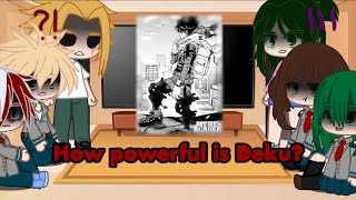 Mha react to how powerful deku is  Enjoy 😎 [upl. by Wedurn]