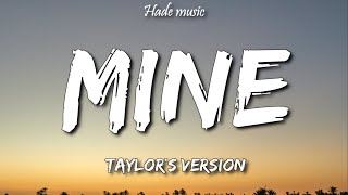 Taylor Swift  Mine Taylors Version Lyrics [upl. by Eiroj813]