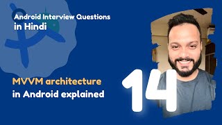 14  MVVM Architecture Explained  Android Interview Question in Hindi 2024 [upl. by Mayyahk]