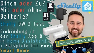 Shelly Door Window 2 im Test  Einbindung in der Shelly App amp Home Assistant  Anleitung [upl. by Yrailih]