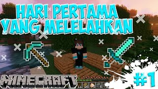 Hari Pertama Yang Melelahkan   Minecraft Survival Indonesia 1 [upl. by Aeneas]