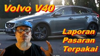 Volvo V40 Terpakai  Varian mana patut anda pilih amp apa harganya [upl. by Dorcas]