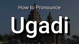 Ugadi  Pronunciation and Meaning [upl. by Oriana624]