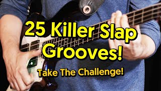 25 Funky Slap Bass GroovesTake The Challenge tabs amp tutorial [upl. by Akfir]