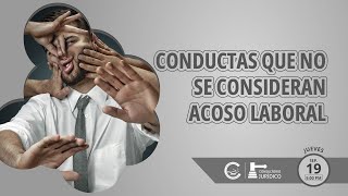 Que CONDUCTAS no se consideran ACOSO LABORAL [upl. by Ebert77]