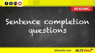 IELTS Reading – Sentence completion [upl. by Miharbi]