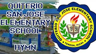 QUITERIO SAN JOSE ELEMENTARY SCHOOL QSJES Hymn [upl. by Astrea750]