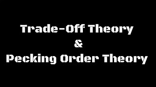 Teori Akuntasi  Tradeoff Theory dan Pecking Order Theory [upl. by Airretnahs]