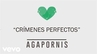 Agapornis  Crímenes Perfectos Pseudo Video [upl. by Amery]