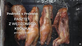 Pasztet z Wędzonego Królika  genialny w smaku  Praktyka u Praktyka [upl. by Temirf]