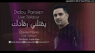 Didou Parisien  Nti Hiya Madamti يقتلني رڨادك Live Solazur 2019 éXcLu Karim Kimo [upl. by Terag]