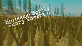 Holocene Mobile Funny Moment 3  Gaboon Viper  Holocene Mobile Roblox [upl. by Gnod]