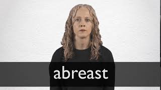 How to pronounce ABREAST in British English [upl. by Ramburt]