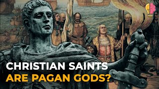 Christian Saints are Pagan Gods [upl. by Lou]