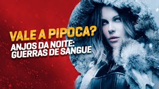 Vale a Pipoca S02E03  Anjos da Noite Guerras de Sangue [upl. by Darnall]