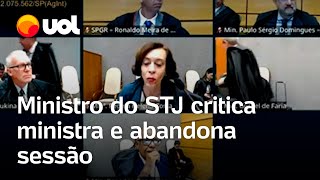 Ministro do STJ critica ministra e abandona sessão após discordância [upl. by Calvina975]