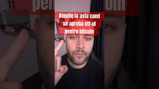 ATENTIE LA ASTA DUPA CE SE APROBA ETFUL PENTRU BITCOIN [upl. by Maltz567]