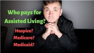 Who Pays For Assisted Living  Assisted Living Business Tips [upl. by Yrac]