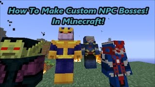 Minecraft How To Make Custom NPC Bosses Tutorial Melee and Range Superhero Edition [upl. by Eelinnej]