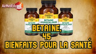 Bétaïne 45 bienfaits pour la santé [upl. by Abran]