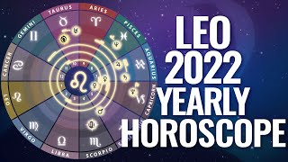 Leo 2022 Yearly Horoscope [upl. by Newol]