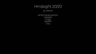 LyricsVideo for UPSAHLs EP quotHindsight 2020quot out 0302 [upl. by Naves]