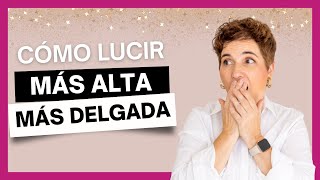 ✨Descubre todos los SECRETOS para VERTE MÁS ALTA Y MÁS DELGADA [upl. by Atikan]