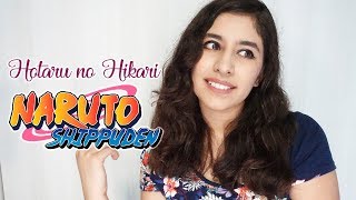 Hotaru no Hikari Op 5 Naruto Shippuden  Full Cover Español  Dianilis [upl. by Amsirac323]