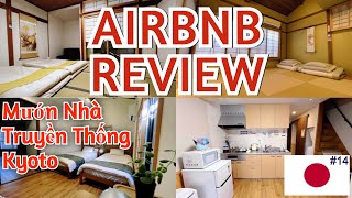 Du Lịch Nhật Bản Airbnb Review Kinh Nghiệm Thuê Nhà Truyền Thống Kyoto [upl. by Bonnie]