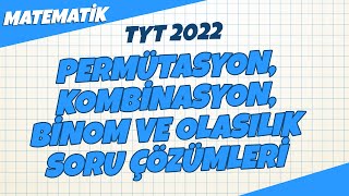 TYT Matematik  Permütasyon Kombinasyon Binom ve Olasılık Soru Çözümleri  2022 hedefekoş [upl. by Eirod]